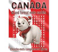 Livre de mots cachés sur le Canada - Grand format: Mots cachés grands caractères sur villes et provinces canadiennes | 8,5 x 11, 110 pages | 55 ... moments de détente et les pauses tranquilles.