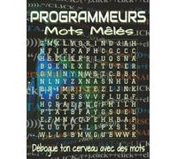 Livre de mots mêlés : Programmeurs - grands caractères: Mots mêlés en grands caractères avec une impression facile à lire sur la programmation, le ... 110 pages, 55 puzzles contenant 825 mots.