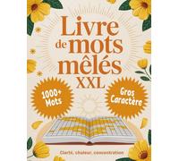 Livre De Mots Mêlés XXL: Livre Lisible En Grandes Lettres Pour Adultes & Seniors