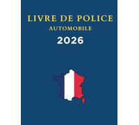 Livre de Police Automobile Édition 2026: 110 pages A4, Registre Conforme au décret N°88-1040 de la réglementation française, Cahier pour Garagistes et revendeurs véhicules d’occasion numérotées