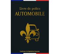 LIVRE DE POLICE AUTOMOBILE VÉHICULES D’OCCASION: Registre de police automobile A4 · pro VO (garagistes, revendeurs) · conforme rubriques R321 + ... prix & règlements · haut de gamme.