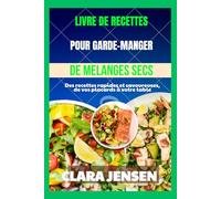 Livre de recettes pour garde-manger de mélanges secs