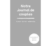 Livre de rendez-vous pour couples: Notre histoire racontée par nous deux | Cadeau de couple pour lui et pour elle | Cadeau de Saint-Valentin ou d’anniversaire | Broché | Format A5