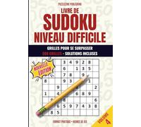 Livre de Sudoku Niveau Difficile: Volume 4, 500 grilles complexes, solutions incluses, conçu pour joueurs confirmés et passionnés de défis