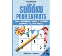Livre de Sudoku pour Enfants: Volume 3 | Grilles 4×4 | 300 Puzzles Faciles avec Solutions Complètes | Jeux Éducatifs pour Enfants Joyeux et Curieux