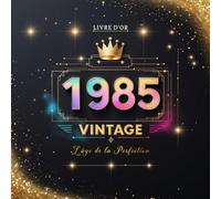 Livre d'or anniversaire 40 ans 1985 l'âge de la perfection vintage