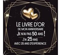 Livre d'or Anniversaire 50 ans: Cadeau original maman papa drole humour | 100 pages à personnaliser félicitations et photos