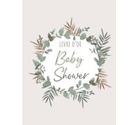 Livre d'Or Baby Shower: Eucalyptus | Couverture rigide | 100 pages | Grand format | Communion, baptême, anniversaire, bébé, naissance | Couleurs douces et pastel