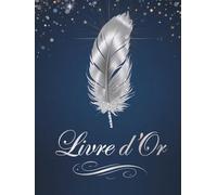 Livre d'or: Bleu et Argent, Argenté | Mariage, Anniversaire, Fête, Pacs, Noces, EVG, EVJF, Retraite, Mutation, Vernissage, Inauguration, Exposition, ... avec Messages, Témoignages, Photos