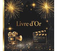 Livre d'Or Cinéma: Mariage, Anniversaire, Noces, EVJF, EVG, Pot de Départ Retraite, Mutation d'un Collègue, Festival, Gala, Cérémonie, Evènement | ... Personnaliser avec Messages, Photos, Souvenir