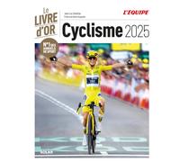 Livre d'or du cyclisme 2025: Le Livre d'Or