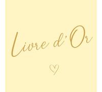 Livre d'Or: Jaune et Doré - Mariage, PACS, Fiançailles, Noces, Anniversaire, Baptême, Communion, Baby Shower, EVJF. 101 Pages à remplir avec messages, photos et félicitations des invités.