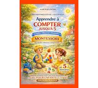 Livre enfant 2 3 4 5 ans Montessori maternelle ps ms gs 5 Histoires d’ éveil Apprendre à compter observer manipuler: Album jeunesse MSO Méthode ... - Je découvre en maternelle ou à la crèche)
