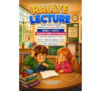 Livre enfant 7 8 9 ans CE1 CE2 Gabriel et Louise Rallye lecture complet 1 livre 6 Gabriel oublie sa trousse: MSO Méthode Syllabique Orale avec Ponts ... Rentrée à l' école Rallye Lecture complet)