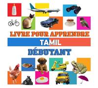 livre pour apprendre Tamil débutant: livre imagier bilingue Tamil français