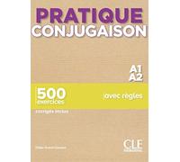Livre : Pratique Conjugaison A1-A2: Livre A1-A2 + corriges