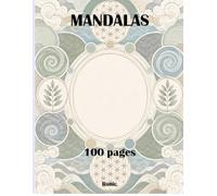 Livres de Coloriage Mandalas: 100 Mandalas Relaxants à Colorier