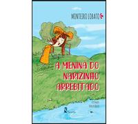 livro a menina do narizinho arrebitado Ed. 2022
