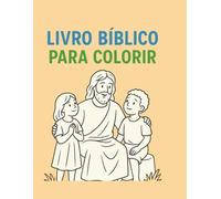 Livro Bíblico para Colorir: Histórias da Bíblia para Crianças