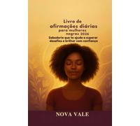 Livro de afirmações diárias para mulheres negras 2026: Sabedoria que te ajuda a superar desafios e brilhar com confiança
