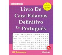 Livro De Caça-palavras Definitivo Em Português: #3: (PORTUGUESE EDITION): 110 Quebra-cabeças Divertidos Para Mantê-lo Entretido