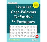 Livro De Caça-palavras Definitivo Em Português: #4: (PORTUGUESE EDITION): 110 Quebra-cabeças Divertidos Para Mantê-lo Entretido