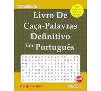 Livro De Caça-palavras Definitivo Em Português: #5: (PORTUGUESE EDITION): 110 Quebra-cabeças Divertidos Para Mantê-lo Entretido