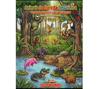 Livro de Colorir Animais da Floresta Amazônica para Crianças: 100 Criaturas do Brasil com Nomes em Português e Inglês