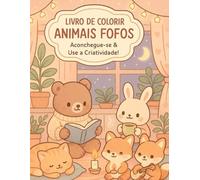 Livro de Colorir Animais Fofos e Aconchegantes