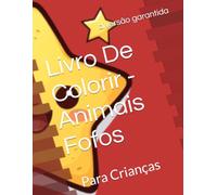 Livro De Colorir - Animais Fofos: Para Crianças