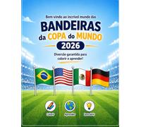 Livro de colorir - Bandeiras dos Países Copa do Mundo -: Conhecendo os Países que vão participar Copa do Mundo 2026