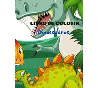 LIVRO DE COLORIR: Dinossauros