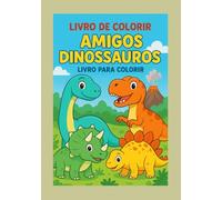 LIVRO DE COLORIR: DINOSSAUROS