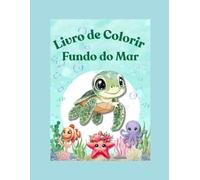 Livro de Colorir: Fundo do Mar