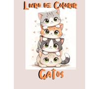 "Livro de Colorir - Gatinhos kawaii": "Livro criativo e relaxante para crianças e adolescentes"