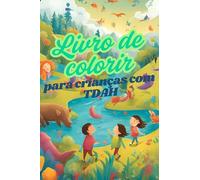Livro de colorir infantil para crianças com TDAH