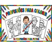 Livro de colorir infantil Profissões para Colorir - 14 Profissões com desenhos simples com linhas grossas para crianças pequenas (2-8 Anos) - Aprenda ... Cientista e Mais: 14 profissões para pintar