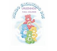Livro de Colorir, Mundo Encantado dos Ursinhos