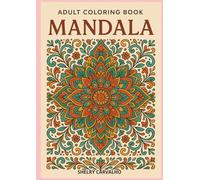 Livro de colorir para adultos Mandalas: 100 mandalas: designs de mandalas para aliviar o estresse e relaxar adultos