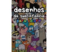 livro de desenhos da sua infância para colorir