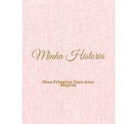 Livro de Memórias Atemporal para Bebês - Um Registro Neutro de Lembranças dos Primeiros 5 Anos | Registre Marcos, Fotos e Momentos Especiais do Nascimento aos 5 Anos - Rosa Bebê