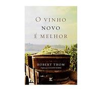 Livro - O Vinho Novo é Melhor