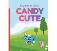 Livro para Colorir : Candy Cute: Coloring Book : Candy Cute