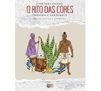 Livro para colorir O Rito das Cores: Umbanda e Candomblé - Vol.1