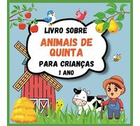 Livro Sobre Animais de Quinta para Crianças 1 Ano: Muitas ilustrações de animais do campo para raparigas e rapazes que querem explorar este mundo interessante. Um livro cheio de rimas divertidas