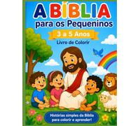 Livros de Colorir Biblicos: A Bíblia para os Pequeninos