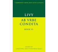 Livy: Ab urbe condita Book VI