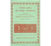 Livy Ab Urbe Condita Books I-V 2/e (Oxford Classical Texts)