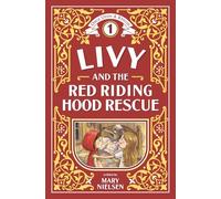 Livy and the Red Riding Hood Rescue (Once Upon a Rescue)