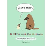 Liz Climo You're Mom (Hardback)